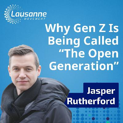 Why Gen Z Is Being Called “The Open Generation” - and How Churches & Ministries Can Reach Them (with Jasper Rutherford)