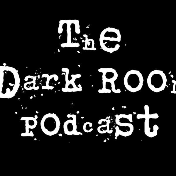 Episode 580- Dark Room Tone Episode 580- Dark Room Tone