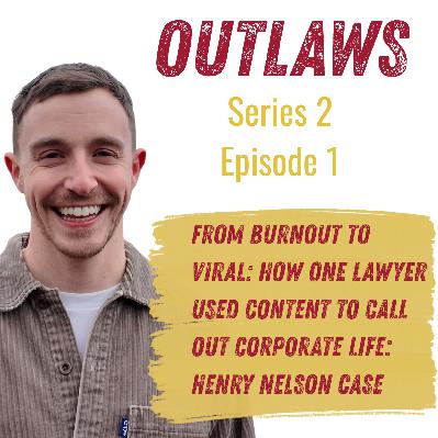 From Burnout to Viral: How One Lawyer Used Content to Call Out Corporate Life: Henry Nelson Case