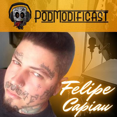 Felipe Capiau - PodModifiCast #97 Talk Cast