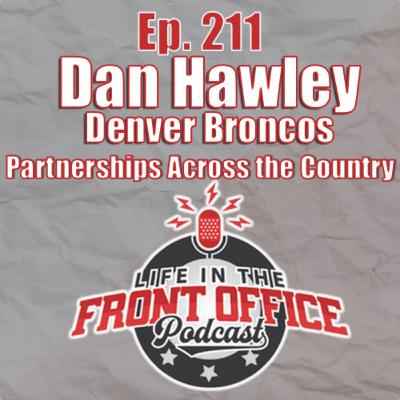 Partnerships across the country with Dan Hawley, Sr. Director Corporate Partnerships Denver Broncos Partnerships across the country with Dan Hawley, Sr. Director Corporate Partnerships Denver Broncos