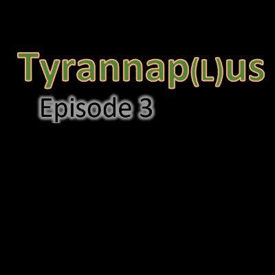 Tyrannap(L)us | Horror and More Tyrannap(L)us | Horror and More
