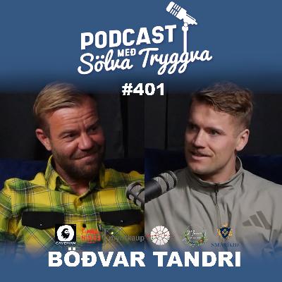 #401 Böðvar Tandri með Sölva Tryggva (Áskriftarþáttur) #401 Böðvar Tandri með Sölva Tryggva (Áskriftarþáttur)