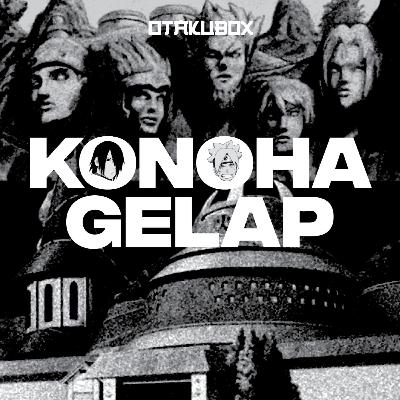 #KonohaGelap