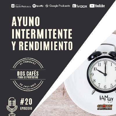 20 AYUNO INTERMITENTE PARA MEJORAR EL RENDIMIENTO DEPORTIVO