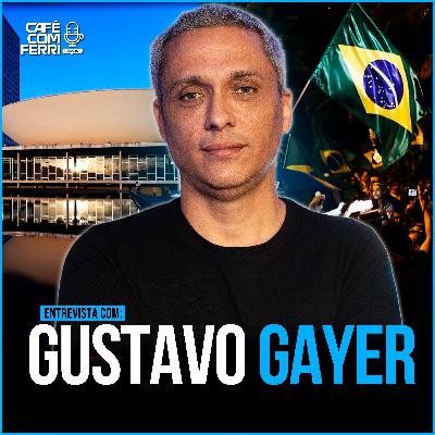 #76 - Café com Ferri Podcast - Gustavo Gayer: Futuro da Direita, Justiça & Liberdade, Ditadura da Toga