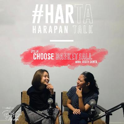 HARTA - EPS 14. MEMILIH BASKET bersama Rossy Shinta