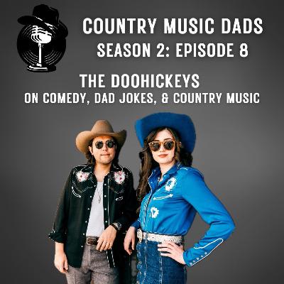 The Doohickeys on Comedy, Dad Jokes and Country Music