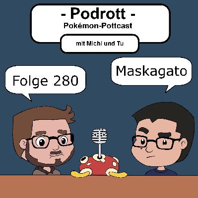 Folge 280 - Maskagato