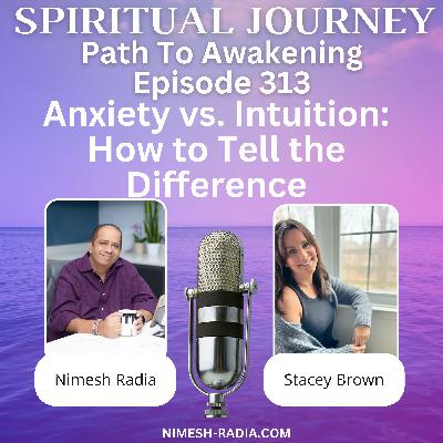 Anxiety vs. Intuition: How to Tell the Difference Anxiety vs. Intuition: How to Tell the Difference