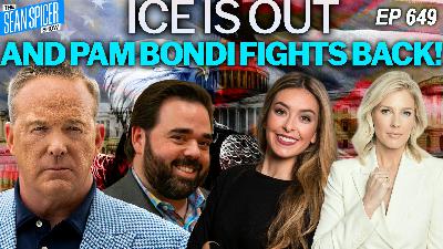ICE Leaves Minnesota: Pam Bondi & Todd Lyons FIGHT Back I EP 649