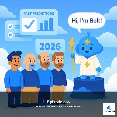 336: We Were Right (Mostly), 2026: The New Prophecies