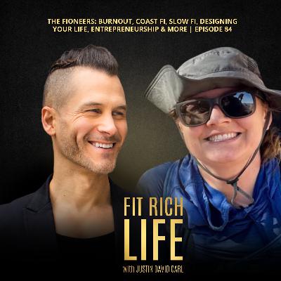 The Fioneers: Burnout, Coast FI, Slow FI, Designing Your Life, Entrepreneurship & More | Episode 84