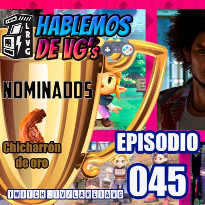HABLEMOS de VGs - 045 CHICHARRÓN DE ORO 2024
