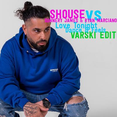 Shouse Vs Sunnery James & Ryan Marciano - Love Tonight Dance & Feels (VARSKI EDIT)