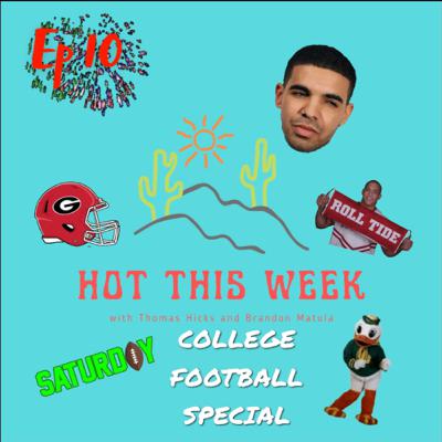 Episode 10: College Football Special & Upcoming Pop Culture Events Episode 10: College Football Special & Upcoming Pop Culture Events