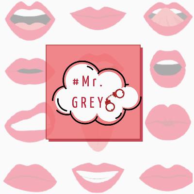 #Mr.Grey #Mr.Grey
