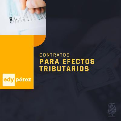 Contratos para efectos tributarios