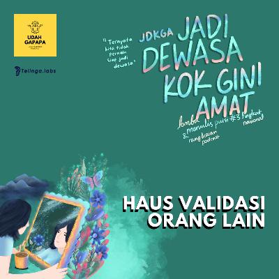 JDKGA: Haus Validasi Orang Lain JDKGA: Haus Validasi Orang Lain