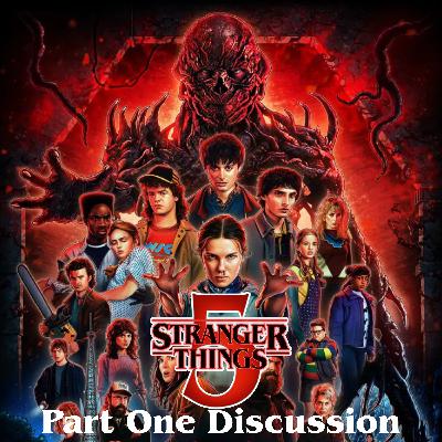 Stranger Things 5 Part One Discussion