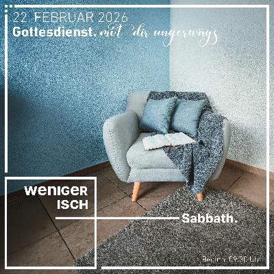 Weniger isch: Sabbath; Markus 2,23-28