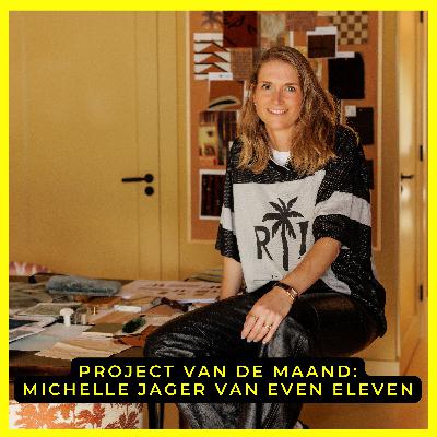 S5E09: Project van de Maand: Michelle Jager van Even eleven S5E09: Project van de Maand: Michelle Jager van Even eleven