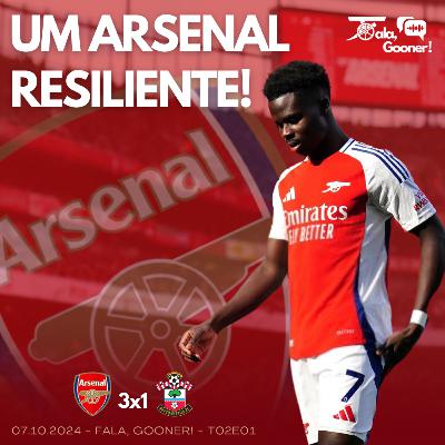 FALA, GOONER! PODCAST T02E01: UM ARSENAL RESILIENTE!