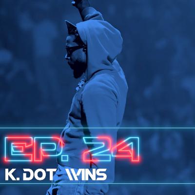 24 | K.Dot Wins