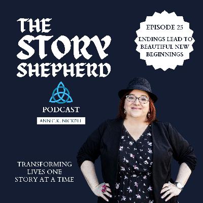 Endings Lead to Beautiful New Beginnings