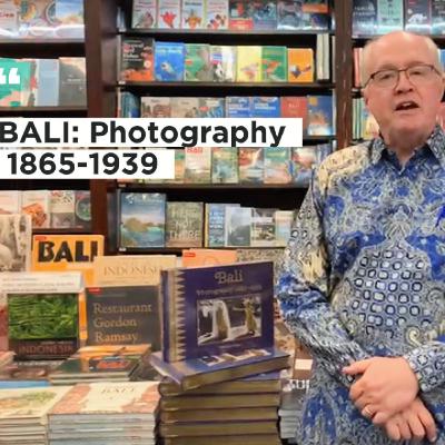 Episode 192. BALI: Photography 1865-1939 With Author Scott Merrillees