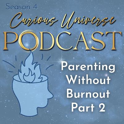 30 - Parenting Without Burnout 3 Part Series PART 2 30 - Parenting Without Burnout 3 Part Series PART 2