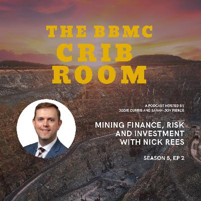 E36: Mining finance, risk and investment with Nick Rees