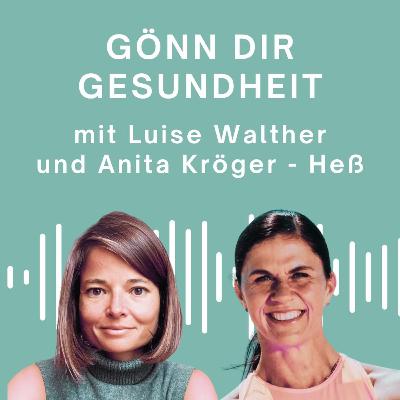 Gönn Dir Gesundheit - mit Anita Hess Gönn Dir Gesundheit - mit Anita Hess