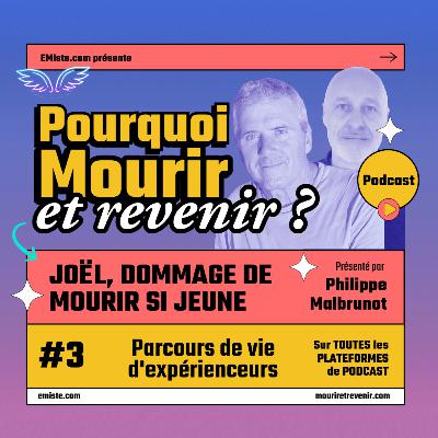 Joël, dommage de mourir si jeune ! Joël, dommage de mourir si jeune !