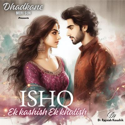 ISHQ : ek kashish - ek khalish