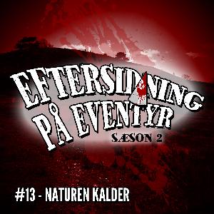 #13 - Naturen kalder