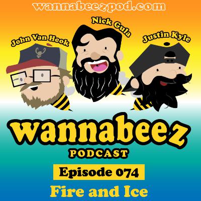 #074 Fire and Ice
