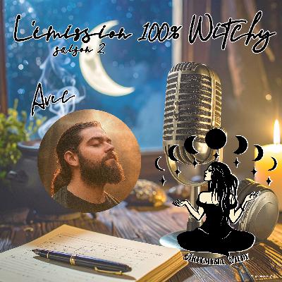 ✨Émission 100% Witchy d'Artémysia Wildy du 29 septembre 2025 ✨