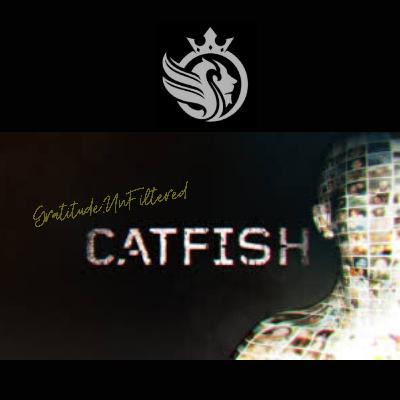 “Catfished”