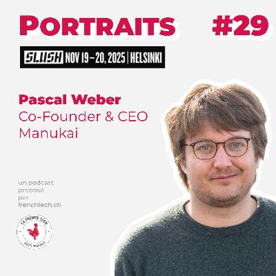[SLUSH 2025] Pascal Weber, CEO & Co-Founder @ Manukai