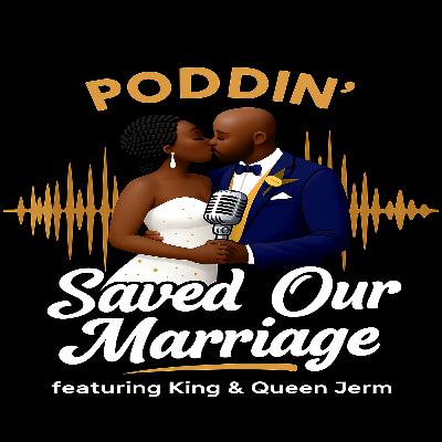 Poddin' Saved Our Marriage - Episode 120 - "No Stamps November" Poddin' Saved Our Marriage - Episode 120 - "No Stamps November"