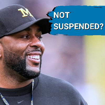 PLOT TWIST:  Michigan Coach Sherrone Moore TWO Week SUSPENSION is ACTUALLY an 8 Day BAN?