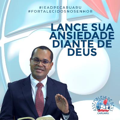 Lance sua ansiedade diante de Deus | Pb. Silas Aguiar Lance sua ansiedade diante de Deus | Pb. Silas Aguiar