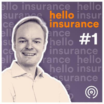 Steve Goossens - De toekomst van verzekeringen | Hello Insurance #1 Steve Goossens - De toekomst van verzekeringen | Hello Insurance #1