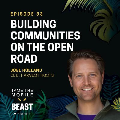 How Harvest Hosts' CEO is Building Communities on the Open Road