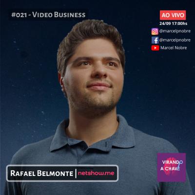 #021 Podcast Virando a Chave - Rafael Belmonte | Video Business
