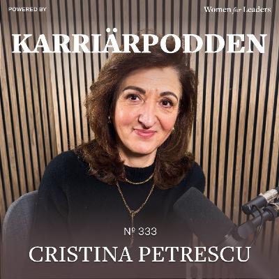 #333 Cristina Petrescu (short) – Om ledarskapets påverkan & fler kvinnor till toppen