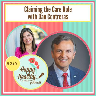 Claiming the Care Role with Dan Contreras Claiming the Care Role with Dan Contreras