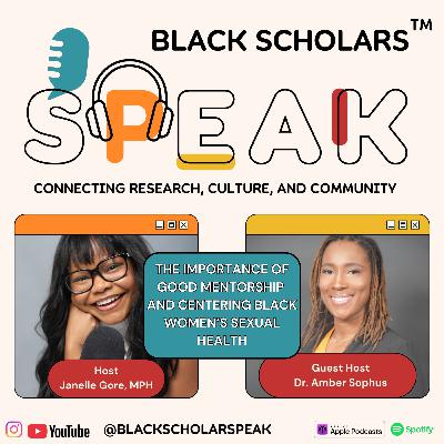 The Importance of Good Mentorship and Centering Black Women’s Sexual Health