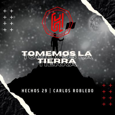 TOMEMOS LA TIERRA EPISODIO 05 | Carlos Robledo
